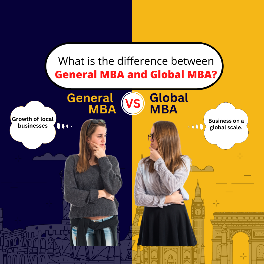 What is the Difference Between General MBA and Global MBA?